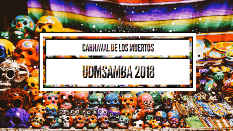 UDM Samba 2018 Theme Carnaval de los Muertos
